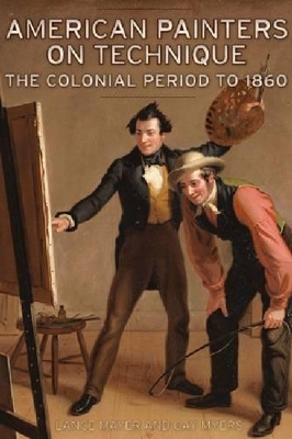 American Painters on Technique by . Mayer