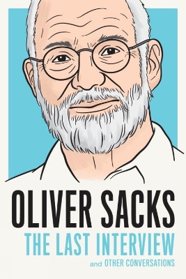 Oliver Sacks: The Last Interview book