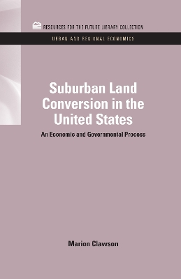 Suburban Land Conversion in the United States book