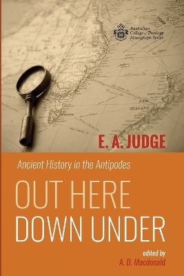 Out Here Down Under by E A Judge