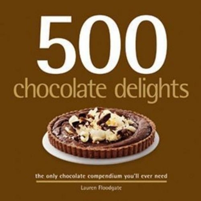 500 Chocolate Delights book