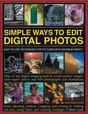 Simple Ways to Edit Your Digital Photos book