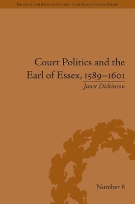 Court Politics and the Earl of Essex, 1589-1601 book