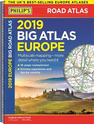 Philip's 2019 Big Road Atlas Europe: (A3 Spiral binding) book