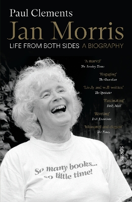 Jan Morris: life from both sides by Paul Clements