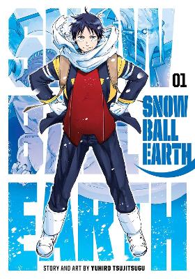 Snowball Earth, Vol. 1: Volume 1 book