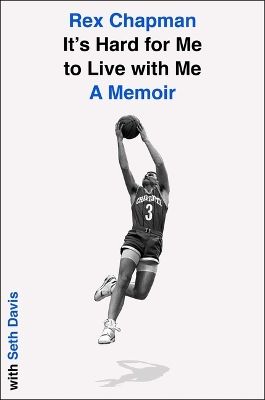 It's Hard for Me to Live with Me: A Memoir book