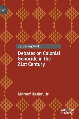 Debates on Colonial Genocide in the 21st Century book