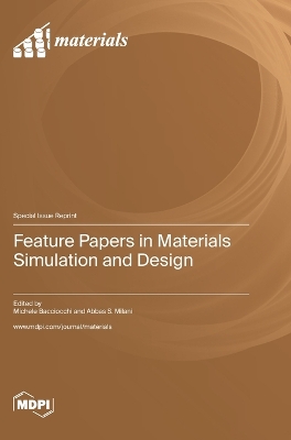 Feature Papers in Materials Simulation and Design book