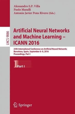 Artificial Neural Networks and Machine Learning - ICANN 2016 book
