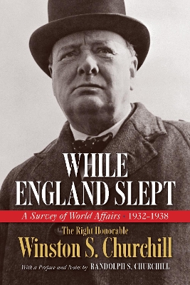 While England Slept: A Survey of World Affairs 1932-1938 book