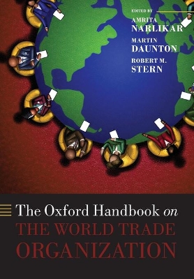 The Oxford Handbook on The World Trade Organization by Amrita Narlikar