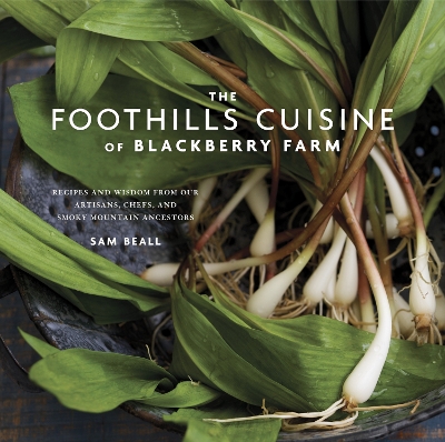 Foothills Cuisine Of Blackberry Farm book