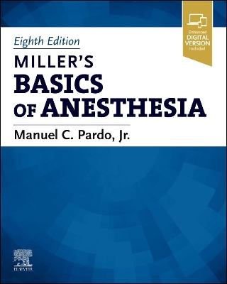 Miller's Basics of Anesthesia by Manuel Pardo