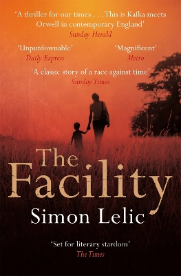 The The Facility by Simon Lelic