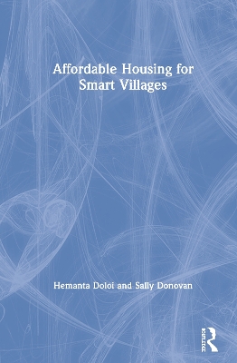 Affordable Housing for Smart Villages by Hemanta Doloi