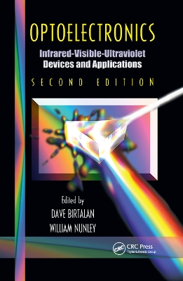 Optoelectronics: Infrared-Visable-Ultraviolet Devices and Applications, Second Edition book