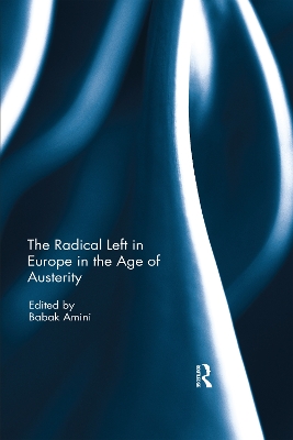 The Radical Left in Europe in the Age of Austerity book