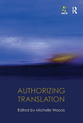 Authorizing Translation by Michelle Woods