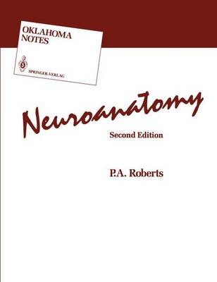 Neuroanatomy by P. A. Roberts