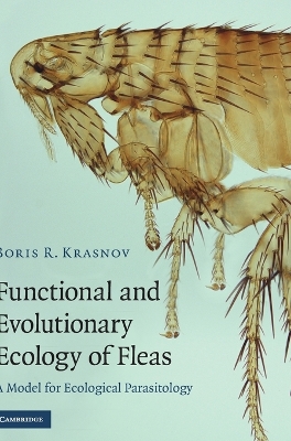 Functional and Evolutionary Ecology of Fleas by Boris R. Krasnov