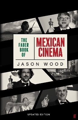 The Faber Book of Mexican Cinema: Updated Edition book