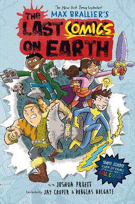 The Last Comics on Earth: From the Creators of The Last Kids on Earth book