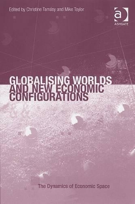 Globalising Worlds and New Economic Configurations book