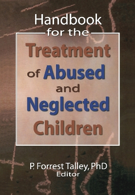 Handbook for the Treatment of Abused and Neglected Children book