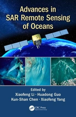 Advances in SAR Remote Sensing of Oceans by Xiaofeng Li