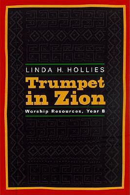 Trumpet in Zion: Worship Resources, Year B book