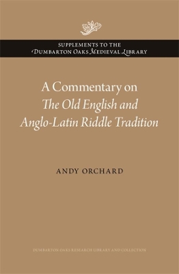 A Commentary on The Old English and Anglo-Latin Riddle Tradition book