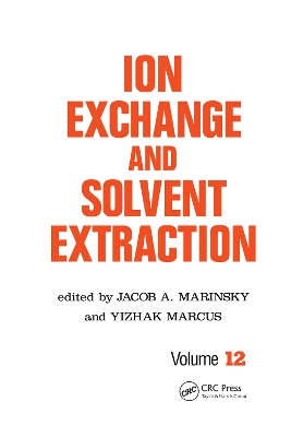 Ion Exchange and Solvent Extraction: A Series of Advances, Volume 12 book