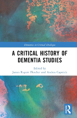 A Critical History of Dementia Studies book