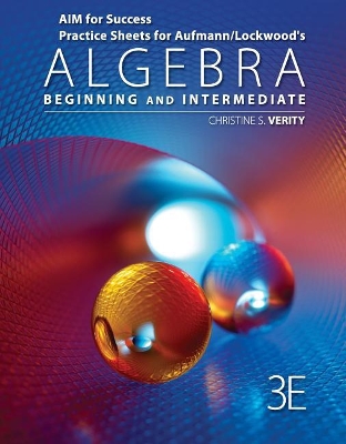 AIM for Success Practice Sheets for Aufmann/Lockwood's Algebra: Beginning and Intermediate, 3rd book