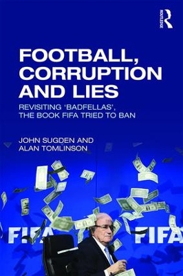 Football, Corruption and Lies book