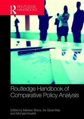Routledge Handbook of Comparative Policy Analysis by Iris Geva-May