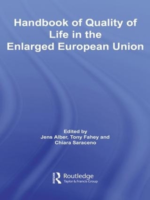 Handbook of Quality of Life in the Enlarged European Union by Jens Alber