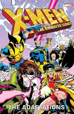 X-Men: The Animated Series - The Adaptations Omnibus book