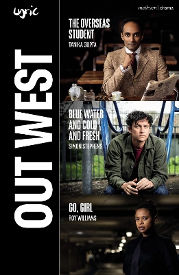 Out West: The Overseas Student; Blue Water and Cold and Fresh; Go, Girl book