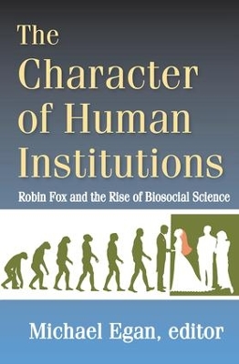 The Character of Human Institutions by Michael Egan