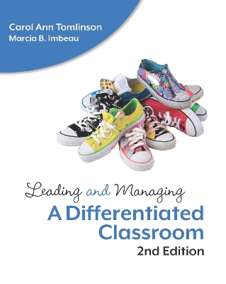 The Leading and Managing a Differentiated Classroom by Carol Ann Tomlinson