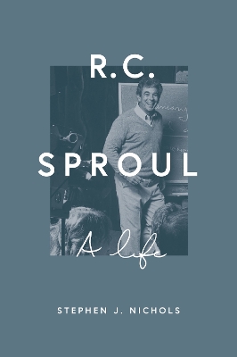 R. C. Sproul: A Life book