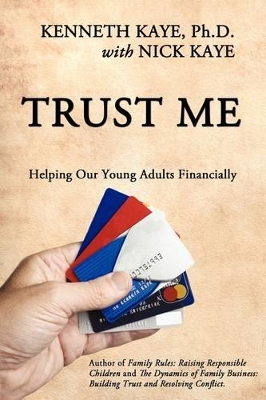 Trust Me: Helping Our Young Adults Financially by Kenneth Kaye