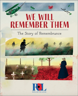 We Will Remember Them: The Story of Remembrance book