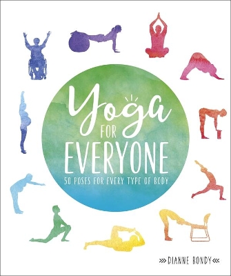 Yoga for Everyone: 50 Poses For Every Type of Body book