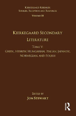Kierkegaard Secondary Literature by Jon Stewart
