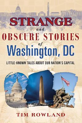 Strange and Obscure Stories of Washington, DC book