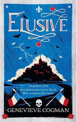 Elusive: An electrifying tale of magic and vampires in Revolutionary France book