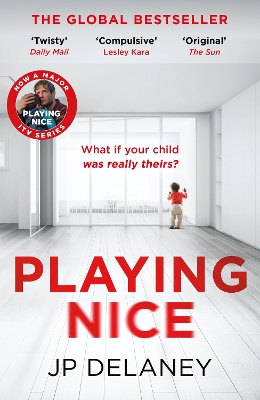 Playing Nice: the addictive, twisty thriller - now a major TV series book